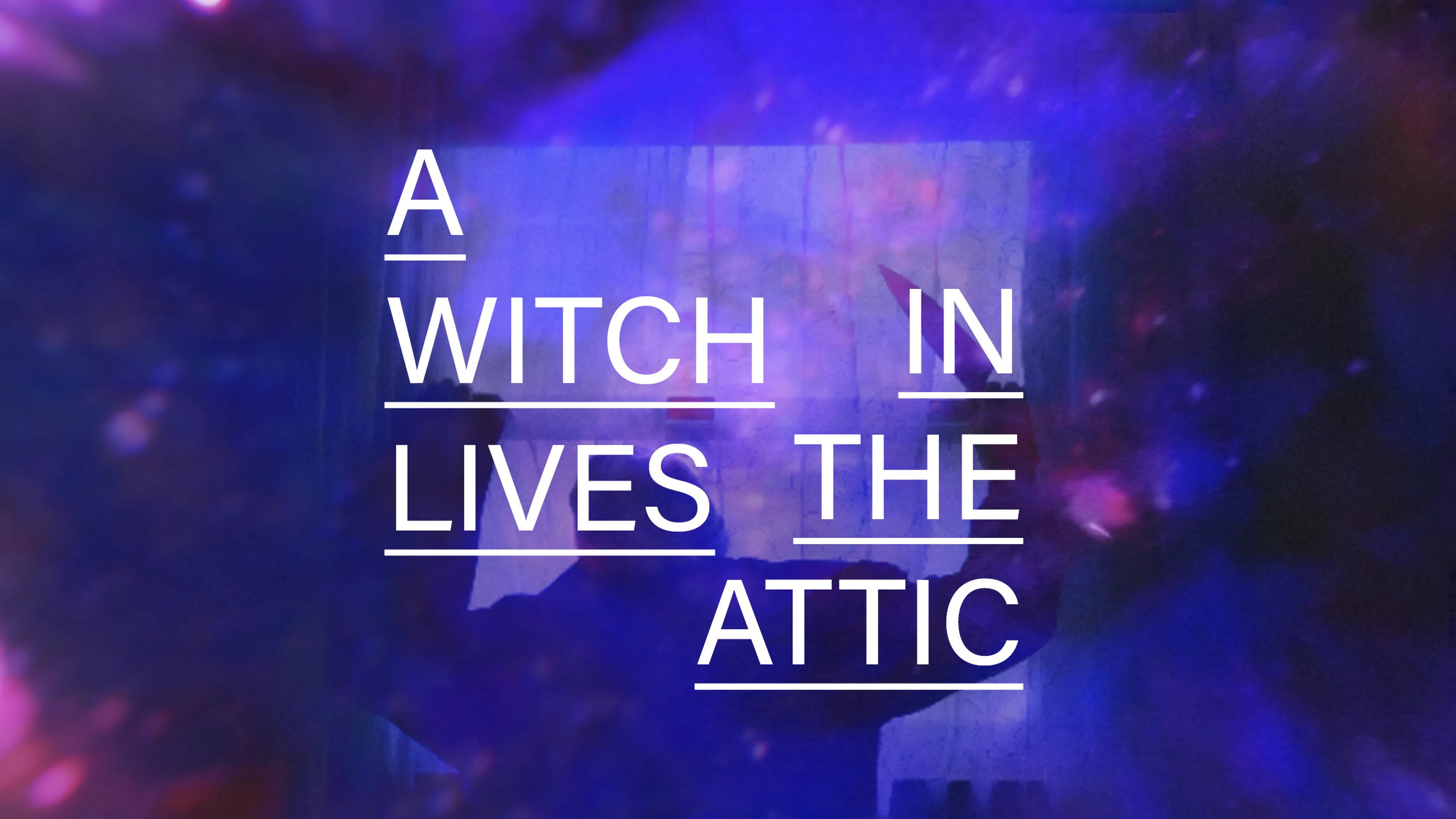 A Witch Lives In The Attic poster